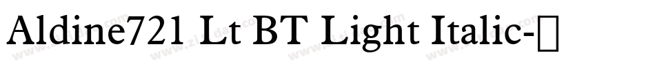 Aldine721 Lt BT Light Italic字体转换